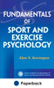 Psychology used to encourage exercise and fitness Psychology used to encourage exercise and fitness