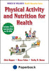 Physical activity and nutrition education help students become healthy, active adults Physical activity and nutrition education help students become healthy, active adults