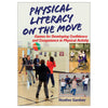 Introduction to Physical Literacy on the Move Introduction to Physical Literacy on the Move
