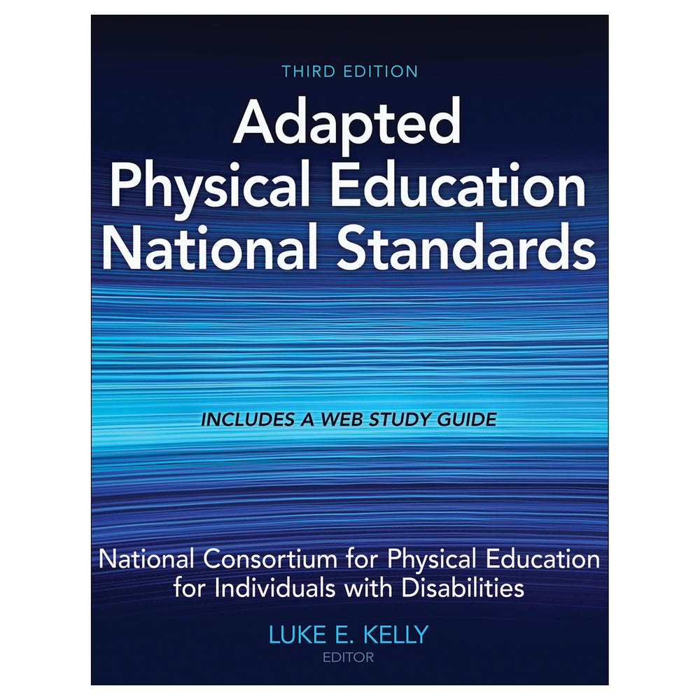 Adapted Physical Education National Standards 3rd Edition With Web Study Guide