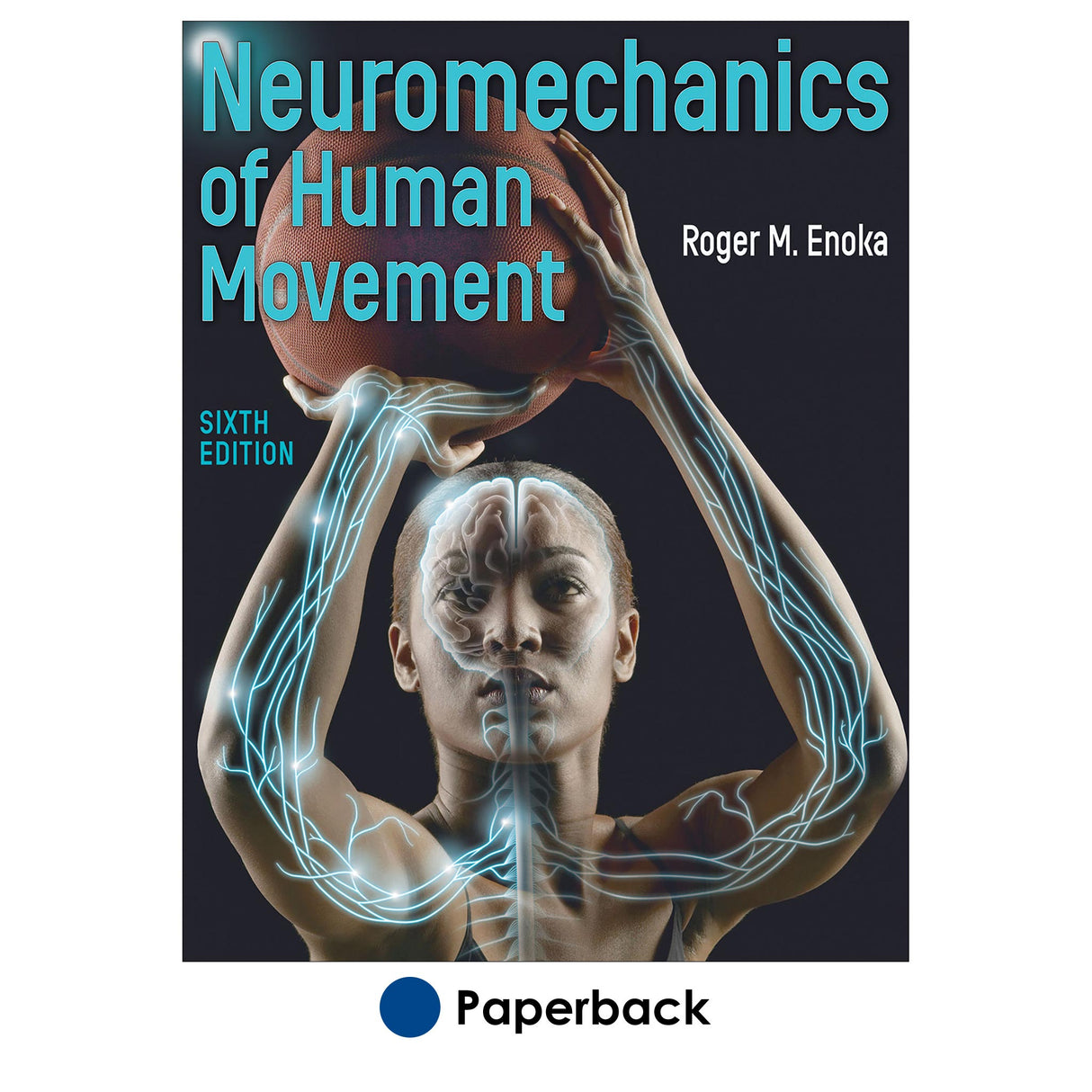 Neuromechanics of Human Movement-6th Edition