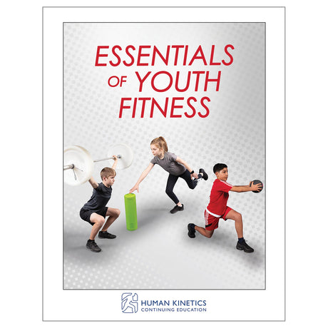 Essentials of Youth Fitness Online CE Exam With Print Book