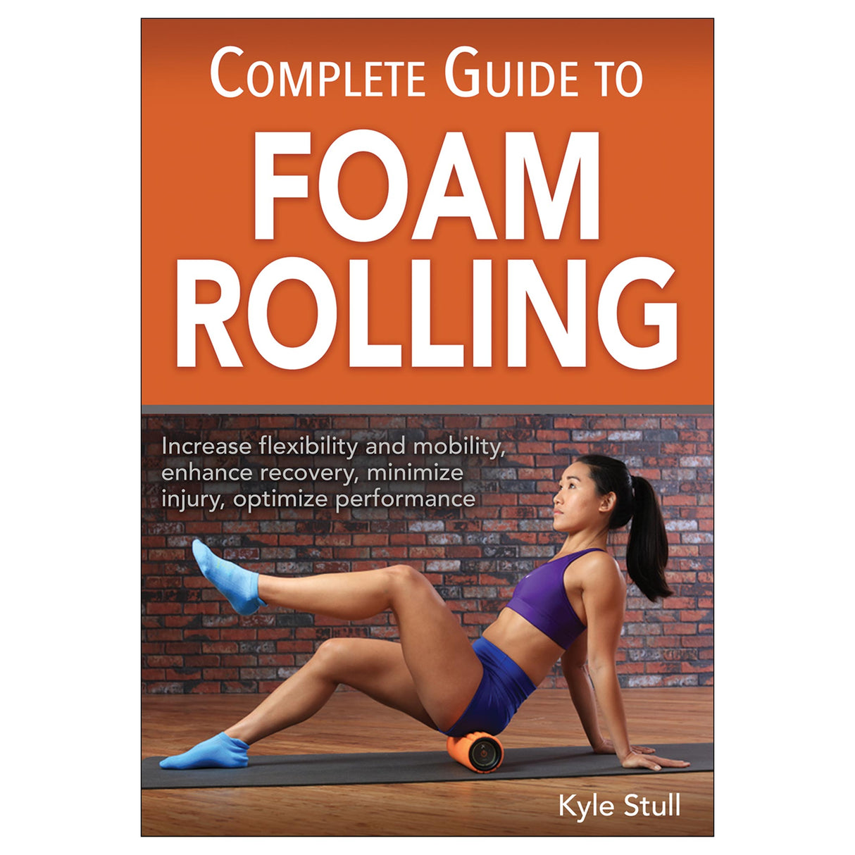 Complete Guide to Foam Rolling PDF