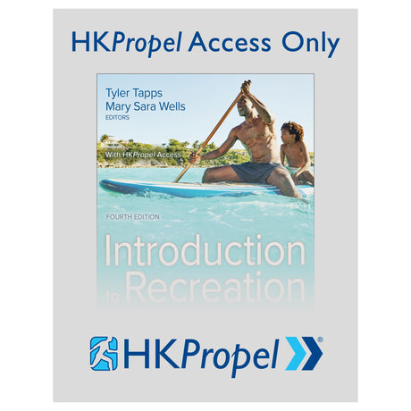 Introduction to Recreation and Leisure 4th Edition HKPropel Access
