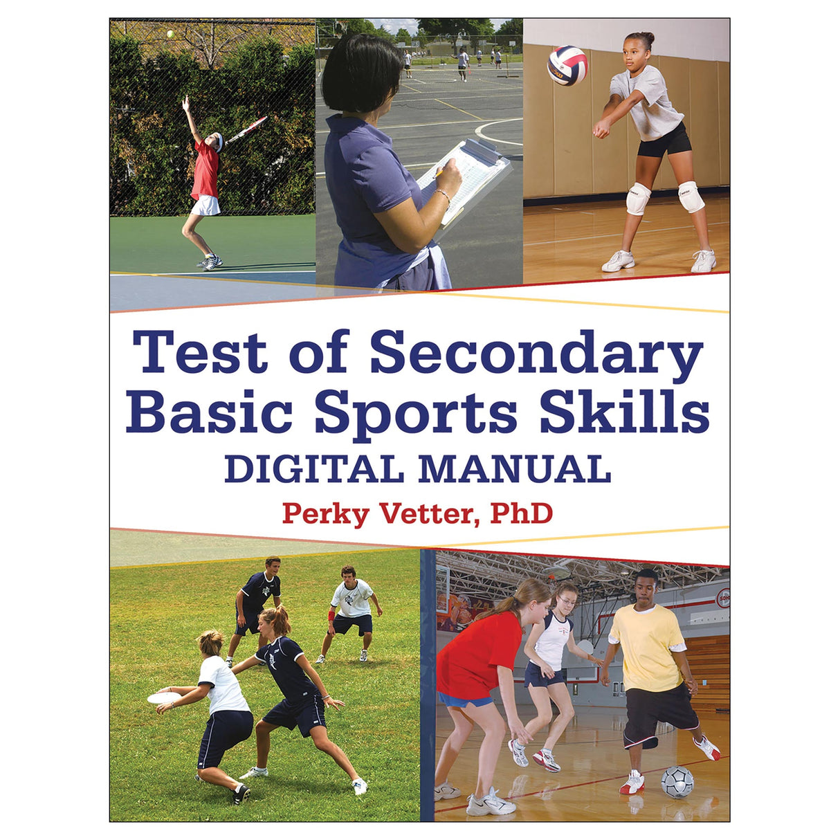Test of Secondary Basic Sports Skills Digital Manual