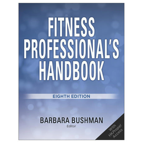 Fitness Professional's Handbook 8th Edition Ebook With HKPropel Access