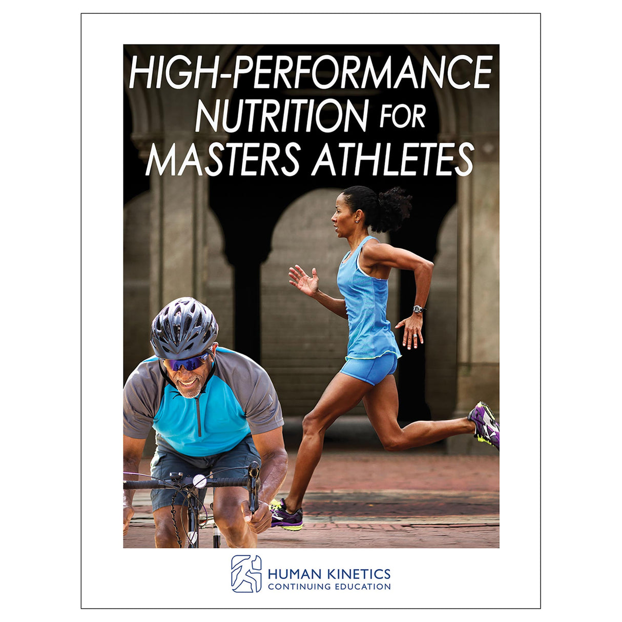 High-Performance Nutrition for Masters Athletes Online CE Exam With Print Book