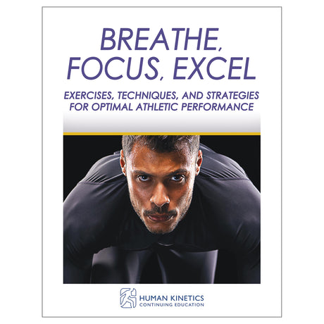Breathe, Focus, Excel Online CE Exam With Print Book