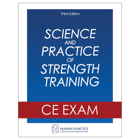 Science and Practice of Strength Training 3rd Edition Online CE Exam Without Book