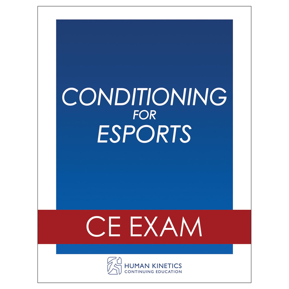 Conditioning for Esports Online CE Exam Without Book