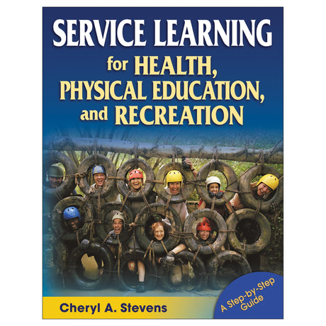 Service Learning for Health, Physical Education, and Recreation