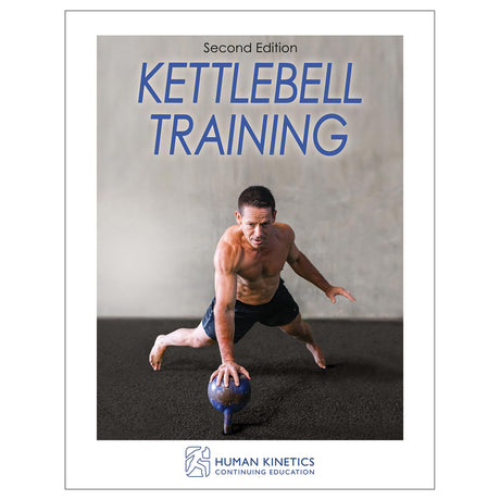 Kettlebell Training 2nd Edition Online CE Course With Ebook