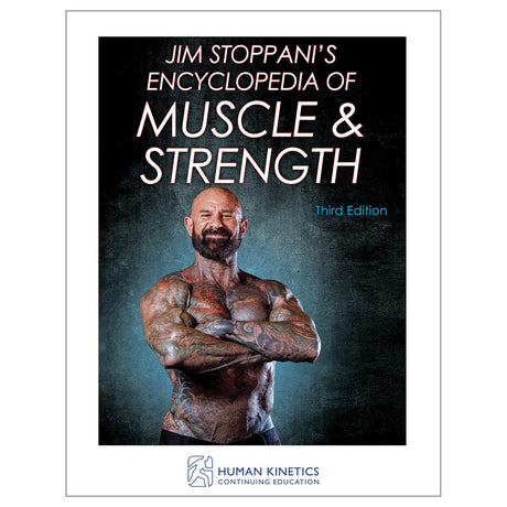 Jim Stoppani's Encyclopedia of Muscle & Strength 3rd Edition Online CE Course With Print Book