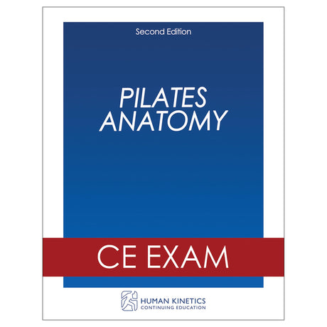 Pilates Anatomy 2nd Edition Online CE Exam Without Book