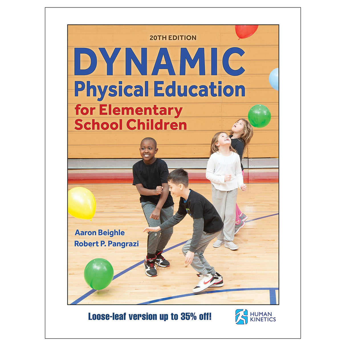 Dynamic Physical Education for Elementary School Children 20th Edition Loose-Leaf Edition
