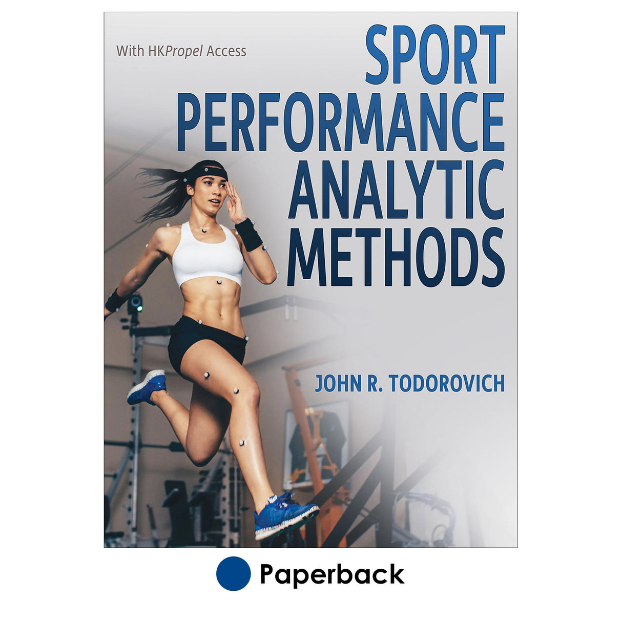 Sport Performance Analytic Methods With HKPropel Access