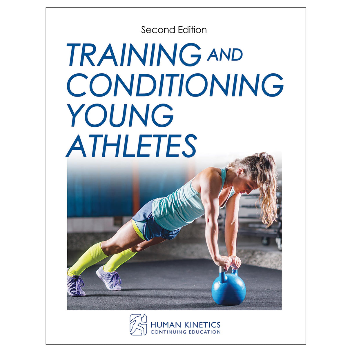 Training and Conditioning Young Athletes 2nd Edition Online CE Course With Print Book