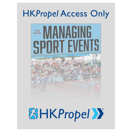 Managing Sport Events 3rd Edition HKPropel Access