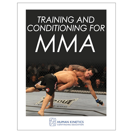Training and Conditioning for MMA Online CE Exam With Ebook