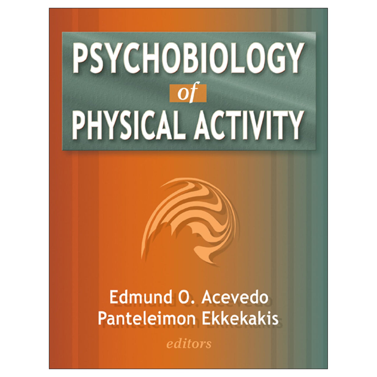 Psychobiology of Physical Activity