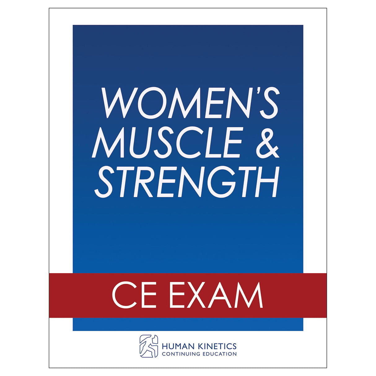 Women's Muscle & Strength Online CE Exam Without Book