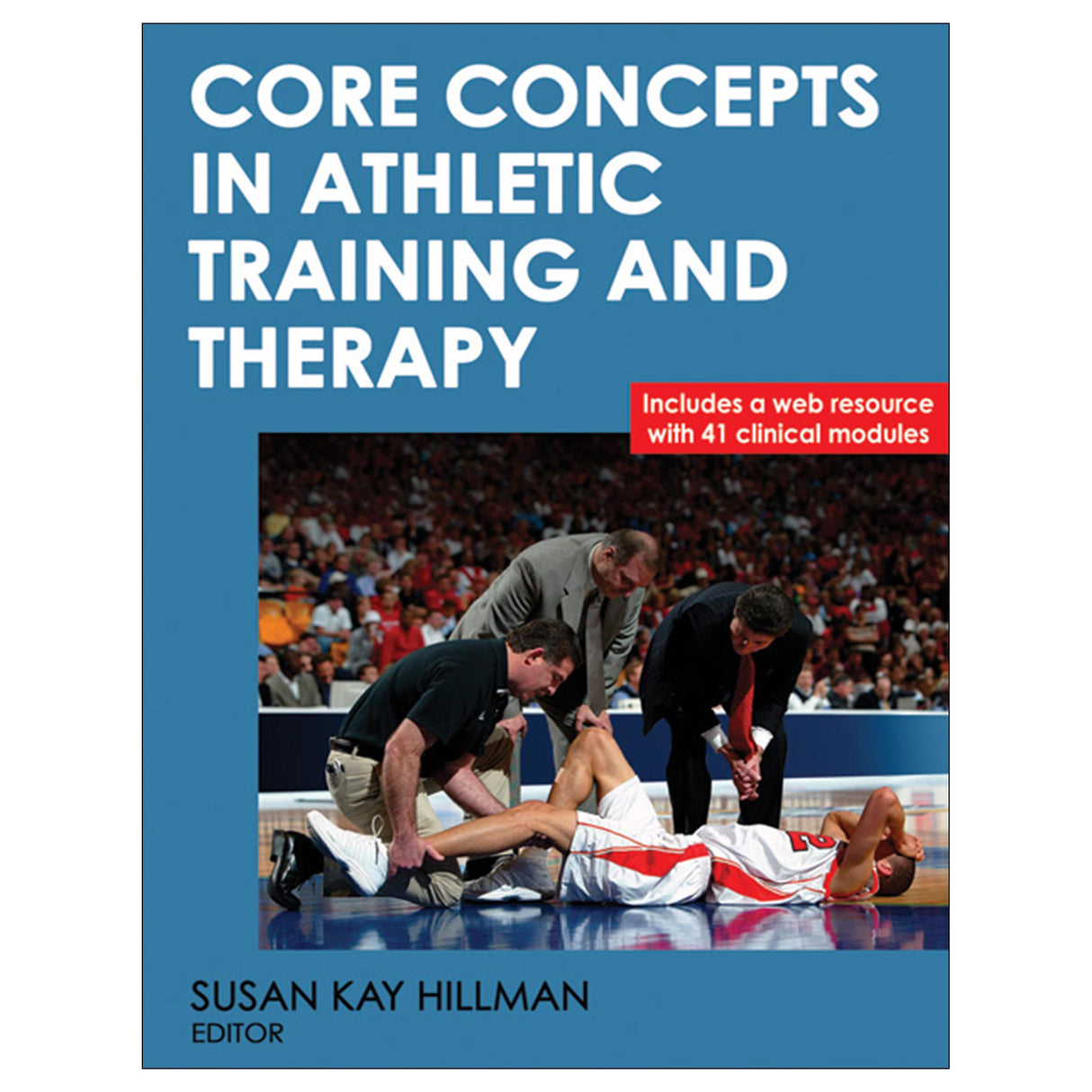 Core Concepts in Athletic Training and Therapy With Web Resource