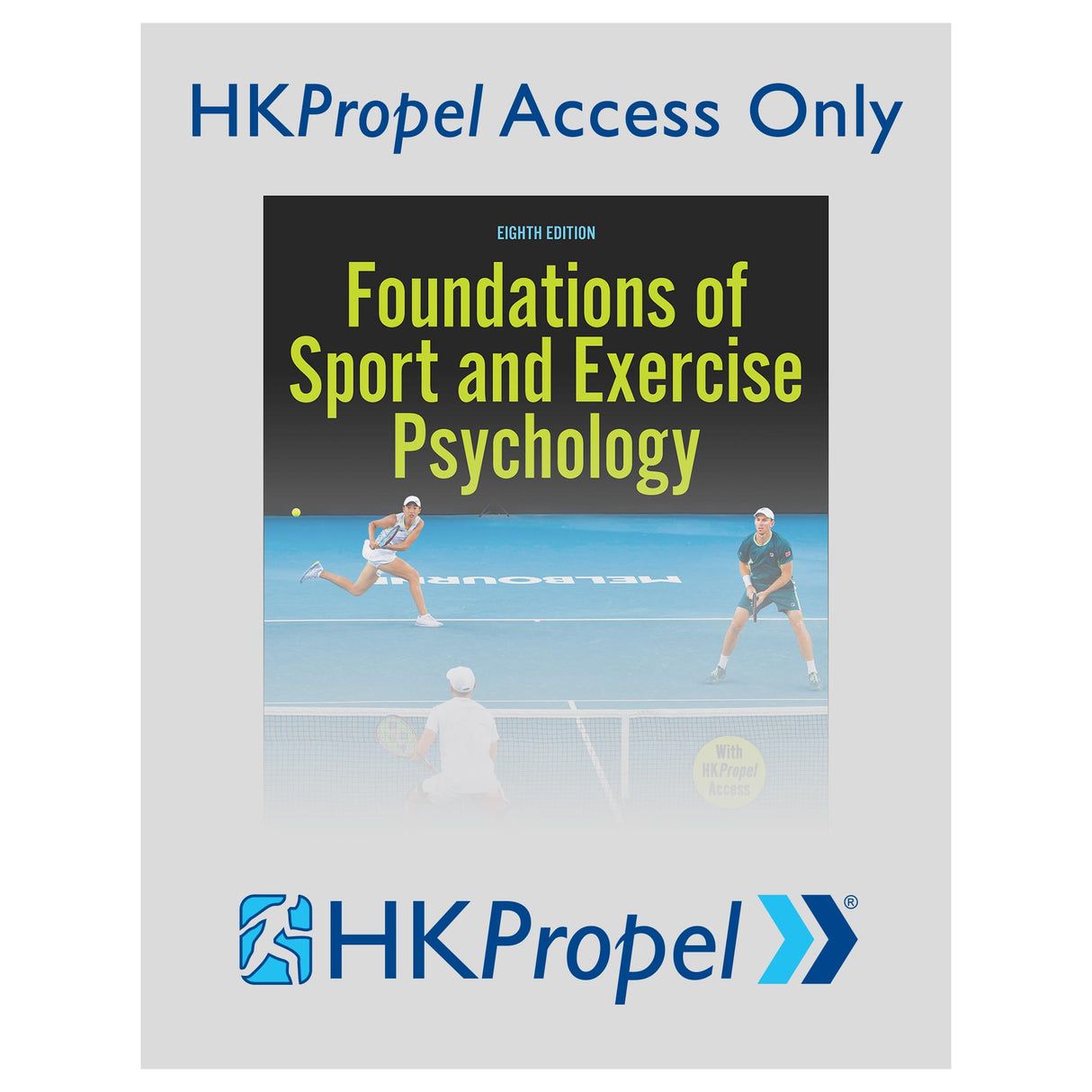 Foundations of Sport and Exercise Psychology 8th Edition HKPropel Access