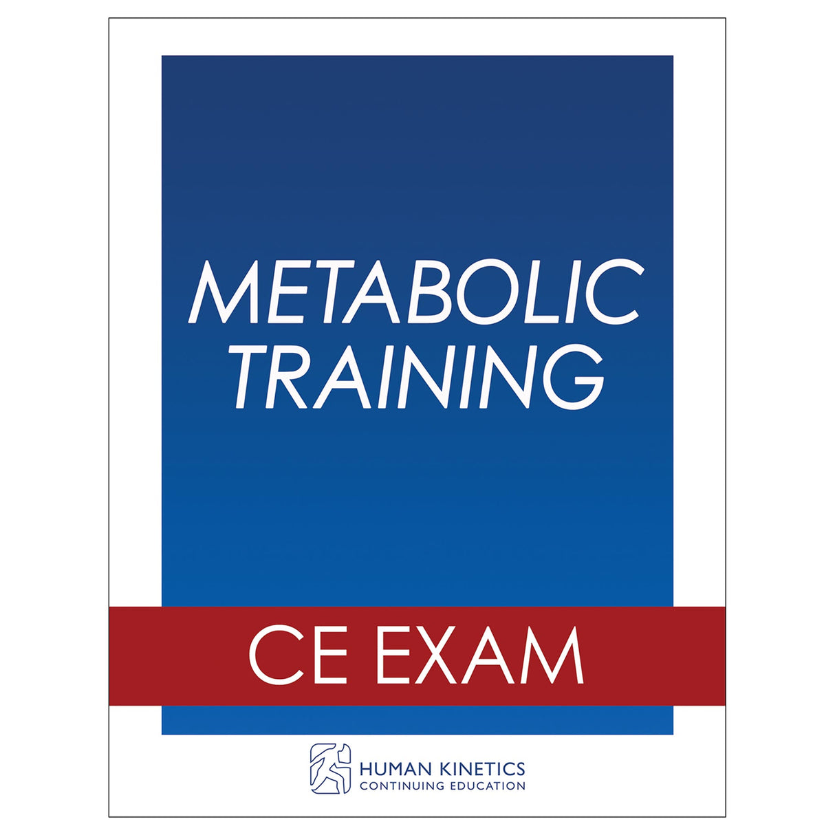 Metabolic Training Online CE Exam Without Book