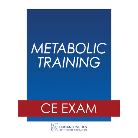 Metabolic Training Online CE Exam Without Book