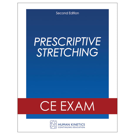Prescriptive Stretching 2nd Edition Online CE Exam Without Book