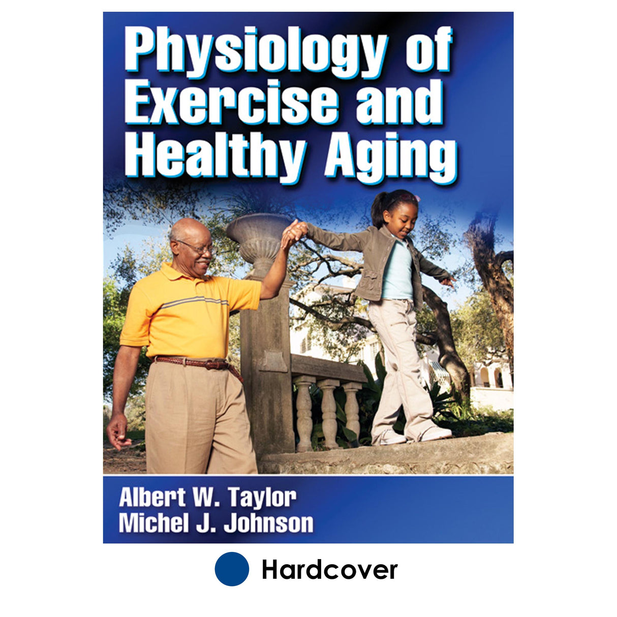 Physiology of Exercise and Healthy Aging