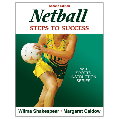 Netball: Steps to Success - 2nd Edition