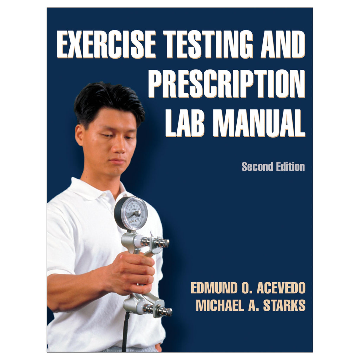 Exercise Testing and Prescription Lab Manual-2nd Edition