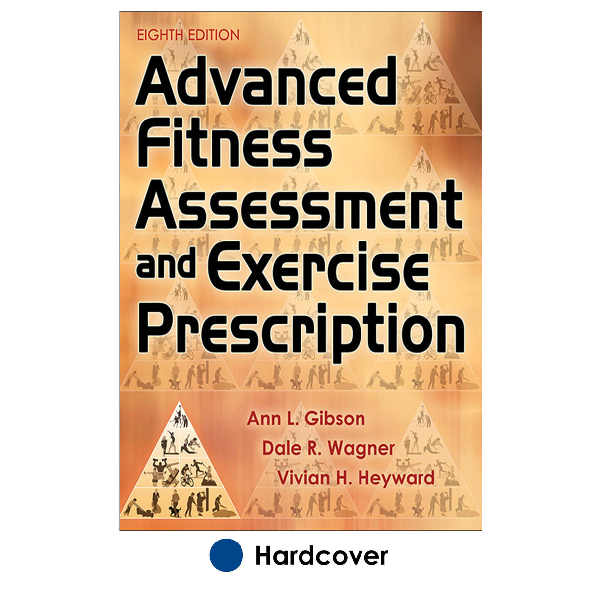 Advanced Fitness Assessment and Exercise Prescription 8th Edition With Online Video