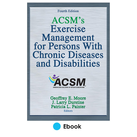 ACSM's Exercise Management for Persons With Chronic Diseases and Disabilities 4th Edition epub