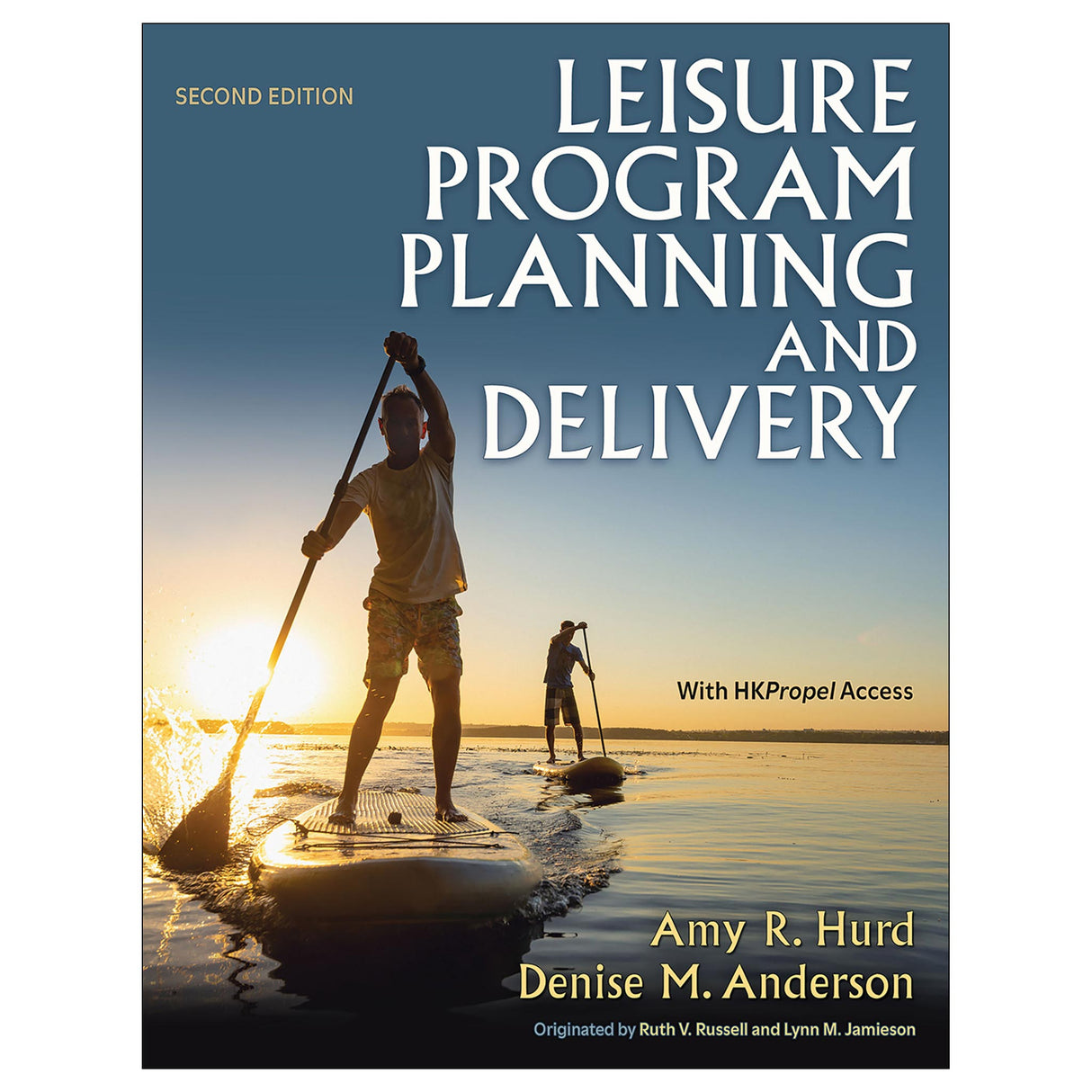 Leisure Program Planning and Delivery 2nd Edition With Web Resource