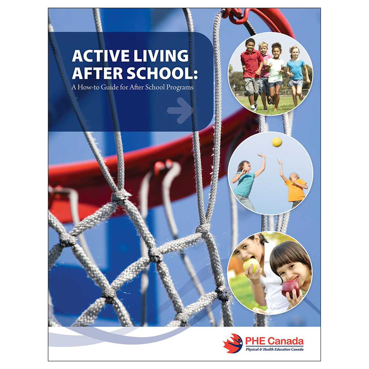 Active Living After School: A How-to Guide for After School Programs