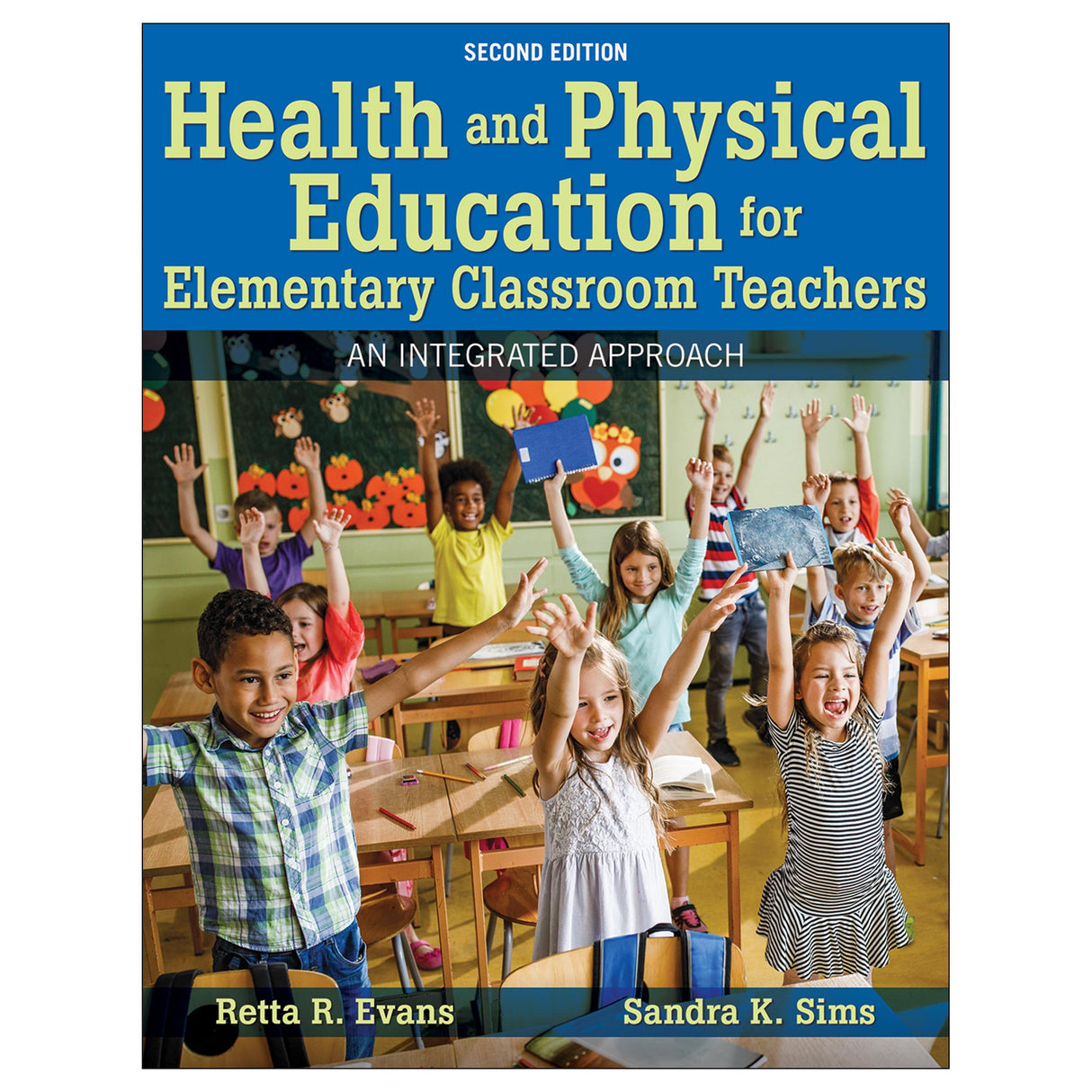 Health and Physical Education for Elementary Classroom Teachers 2nd Edition With HKPropel Access