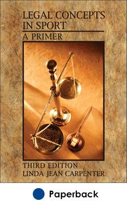 Legal Concepts in Sport-3rd Edition