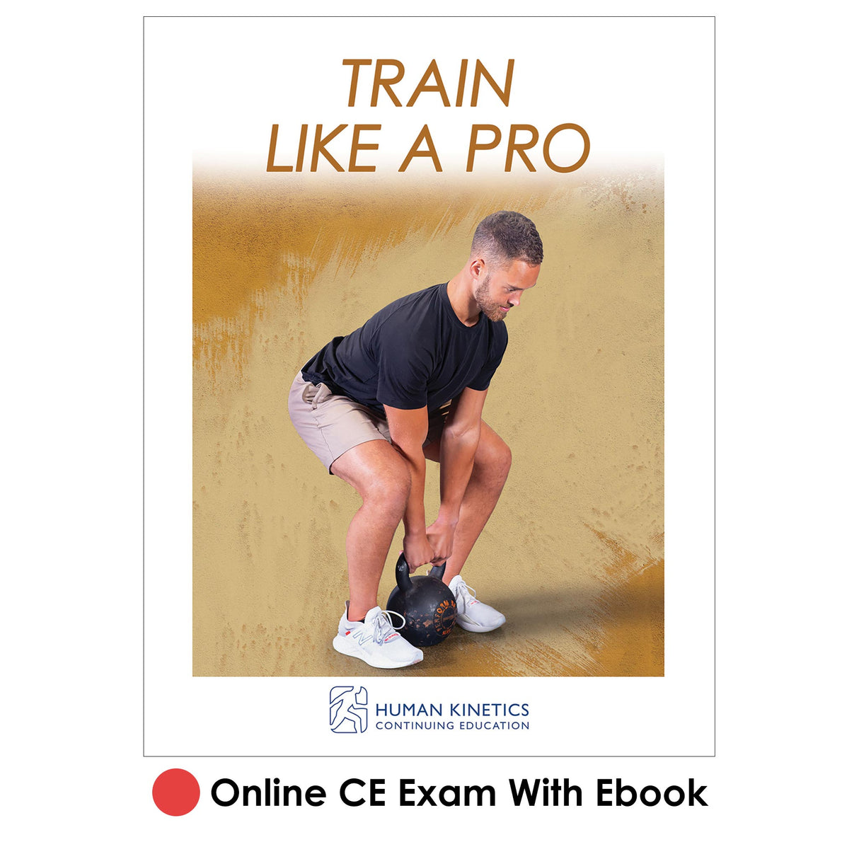 Train Like a Pro Online CE Exam With Ebook