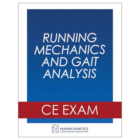 Running Mechanics and Gait Analysis Online CE Course Without Book