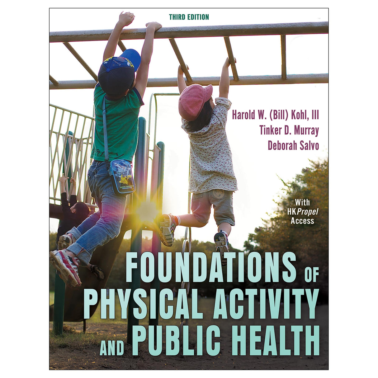 Foundations of Physical Activity and Public Health 3rd Edition With HKPropel Access