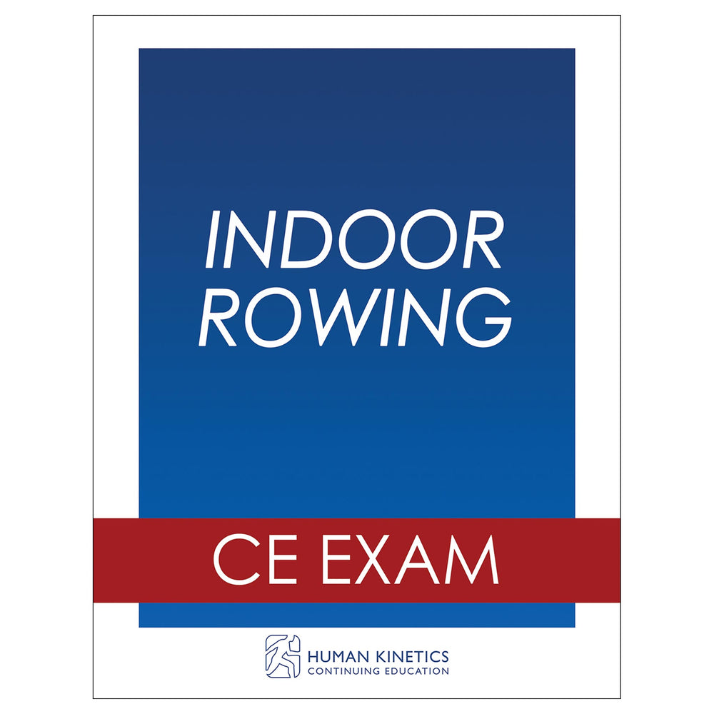 Indoor Rowing Online CE Exam Without Book