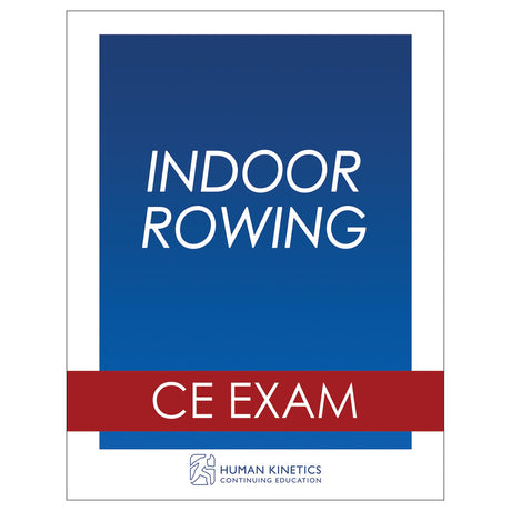 Indoor Rowing Online CE Exam Without Book