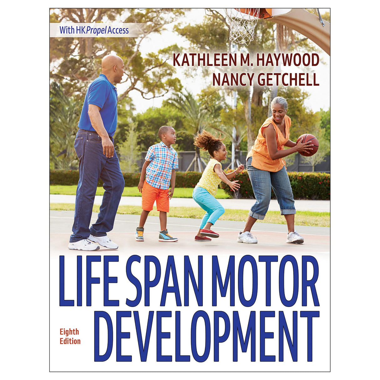 Life Span Motor Development 8th Edition Ebook With HKPropel Access