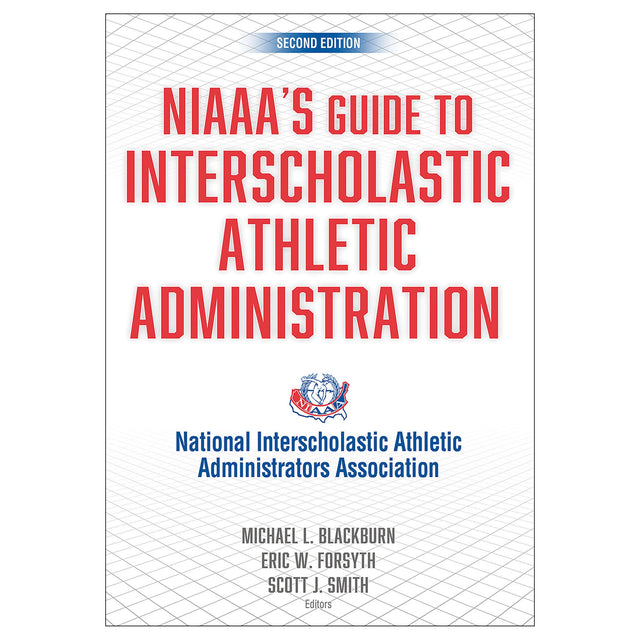 NIAAA's Guide to Interscholastic Athletic Administration-2nd Edition
