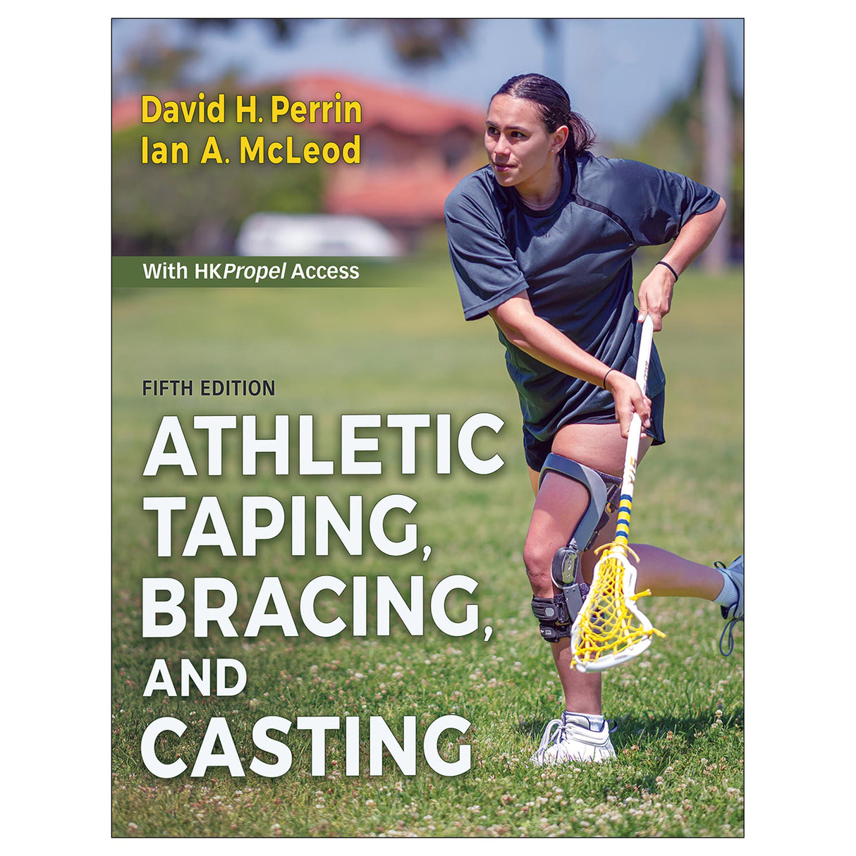 Athletic Taping, Bracing, and Casting 5th Edition With HKPropel Access