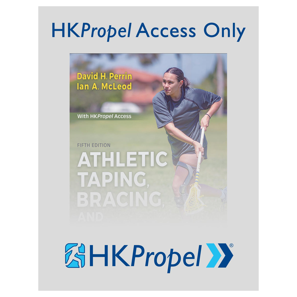 Athletic Taping, Bracing, and Casting 5th Edition HKPropel Access-Ebook not included