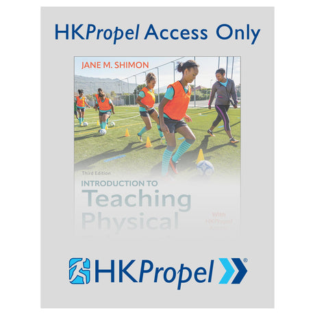 Introduction to Teaching Physical Education 3rd Edition HKPropel Access
