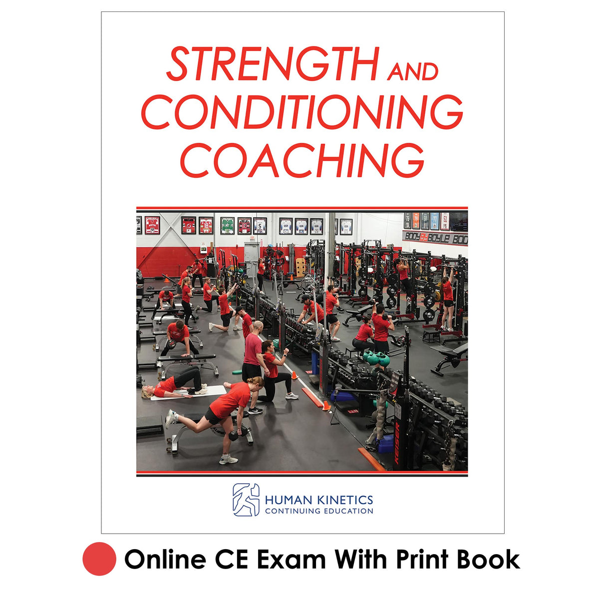Strength and Conditioning Coaching Online CE Exam With Print Book